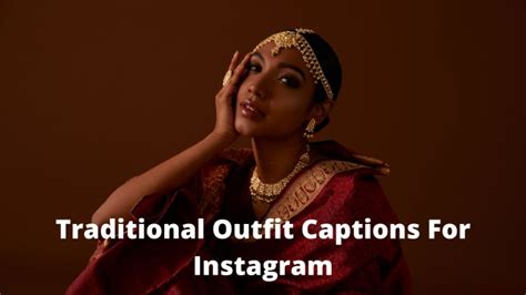 caption for traditional dress|More.